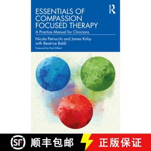 【3-4周达】Essentials of Compassion Focused Therapy: A Practice Manual for Clinicians [9781032565545]