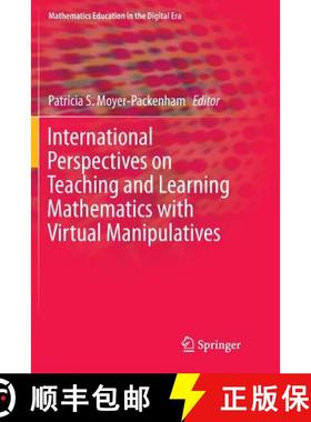 【3-4周达】International Perspectives on Teaching and Learning Mathematics with Virtual Manipulatives [9783319813530]