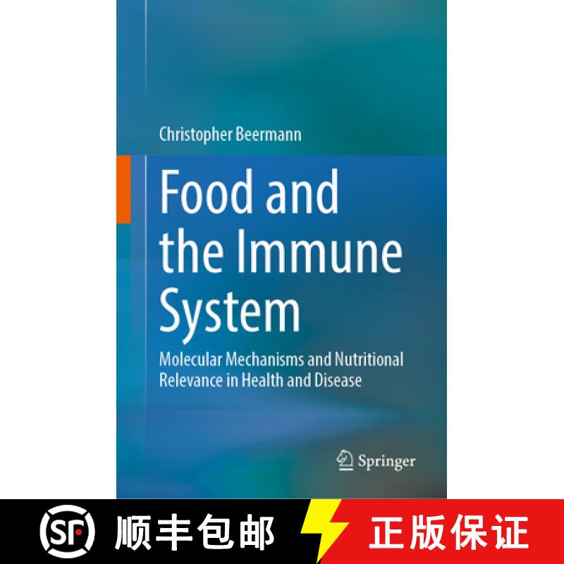 【3-4周达】Food and the Immune System: Molecular Mechanisms and Nutritional Relevance in Health and D... [9783031115226]