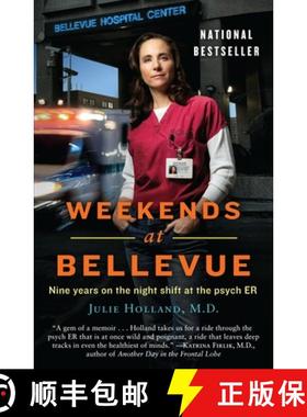 预订 Weekends at Bellevue: Nine Years on the Night Shift at the Psych Er [9780553386523]
