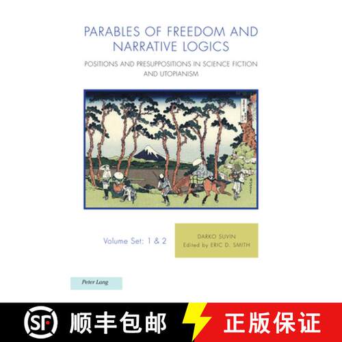 【3-4周达】精装 Parables of Freedom and Narrative Logics : Positions and Presuppositions in Science F... [9781800790476]