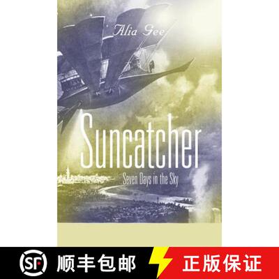 【3-4周达】Suncatcher: Seven Days in the Sky [9781626468375]