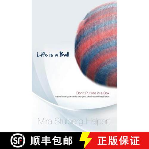 【3-4周达】Life is a Ball: Don't Put me in a Box [9780979415814]