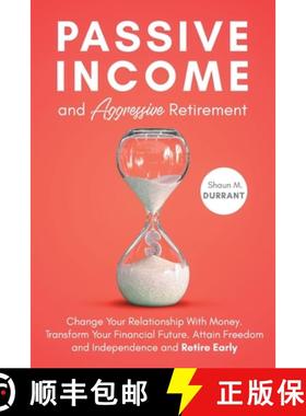 【3-4周达】Passive Income and Aggressive Retirement [9781953631022]