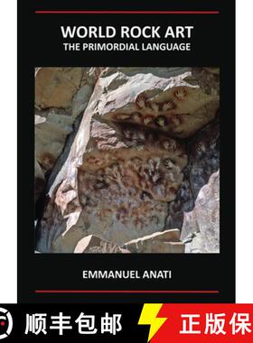 【3-4周达】World Rock Art: The Primordial Language: Third Revised and updated edition [9781905739318]