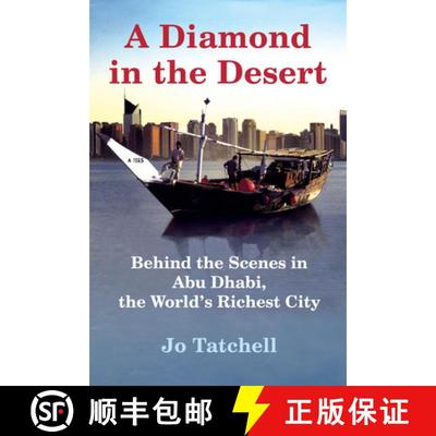 【3-4周达】A Diamond in the Desert: Behind the Scenes in Abu Dhabi, the World's Richest City [9780802170798]