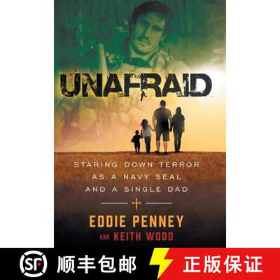【3-4周达】精装 Unafraid: Staring Down Terror as a Navy SEAL and Single Dad [9781544532882]