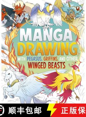 预订 Manga Drawing with Pegasus, Griffins, and Other Winged Beasts [9798875221613]