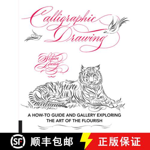 【3-4周达】Calligraphic Drawing: A How-To Guide and Gallery Exploring the Art of the Flourish [9781631593338]