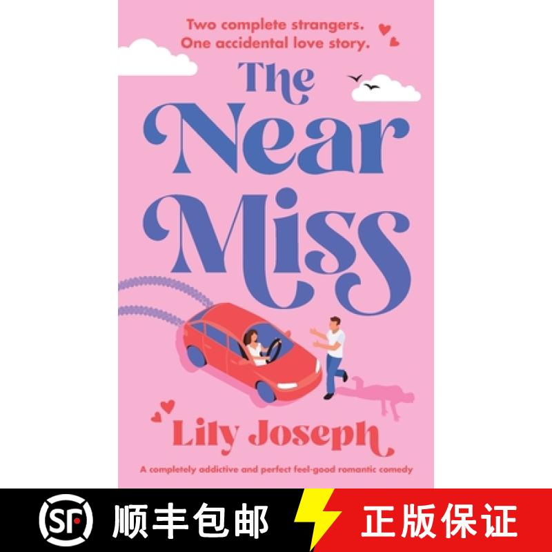 【2-3周达】The Near Miss: A completely addictive and perfect feel-good romantic comedy [9781835253564]