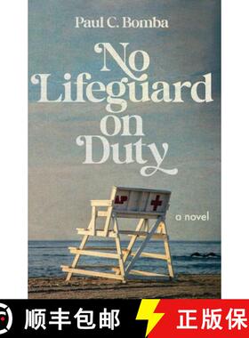 【3-4周达】No Lifeguard on Duty: A Novel [9798988113409]