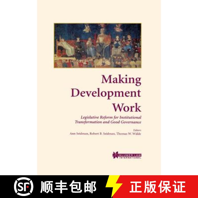 【3-4周达】Making Development Work : Legislative Reform for Institutional Transformation and Good Gov... [9789041197016]