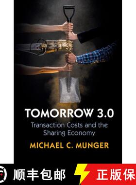【3-4周达】Tomorrow 3.0: Transaction Costs and the Sharing Economy - Tomorrow 3.0: Transaction Costs ... [9781108447348]