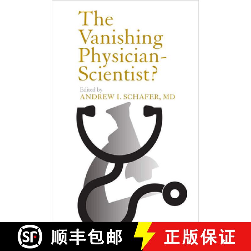 【3-4周达】The Vanishing Physician-Scientist? [9780801448454]