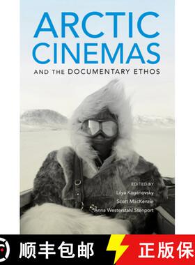 【3-4周达】Arctic Cinemas and the Documentary Ethos [9780253040305]