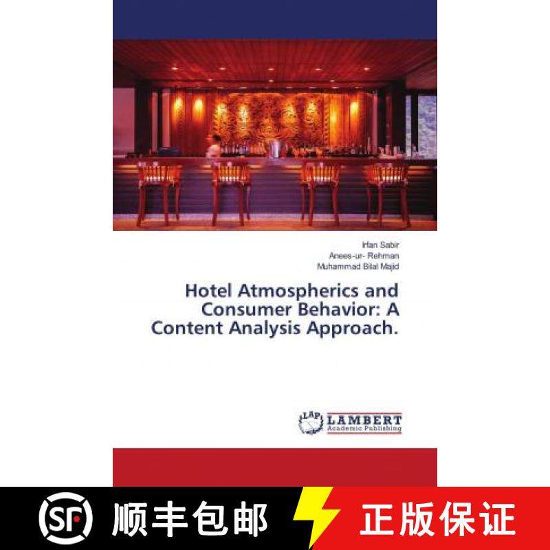 预订 Hotel Atmospherics and Consumer Behavior: A Content Analysis Approach. [9786202683746]