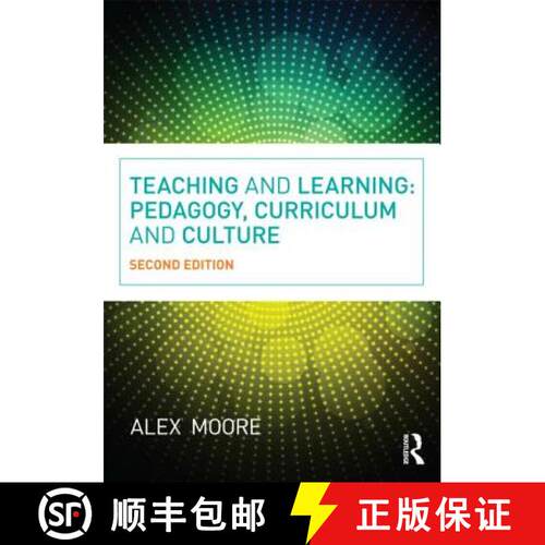 【3-4周达】Teaching and Learning: Pedagogy, Curriculum and Culture [9780415663649]