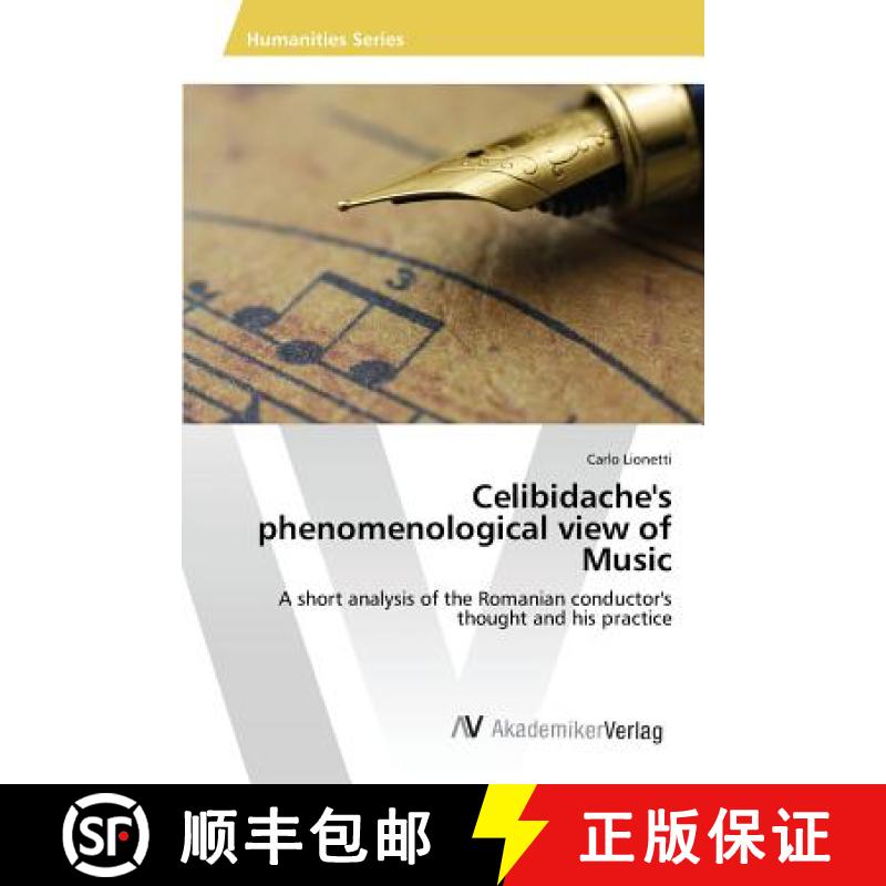 【2-3周达】Celibidache's phenomenological view of Music, individual tempo, classical music's interpre... [9783639867121]