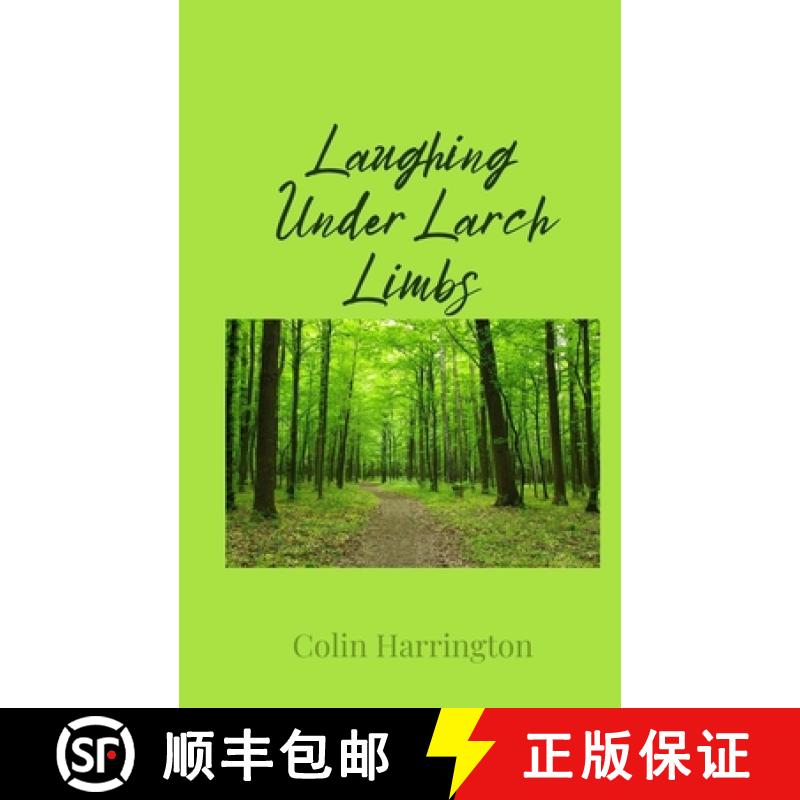 【3-4周达】Laughing Under Larch Limbs [9781805676782]