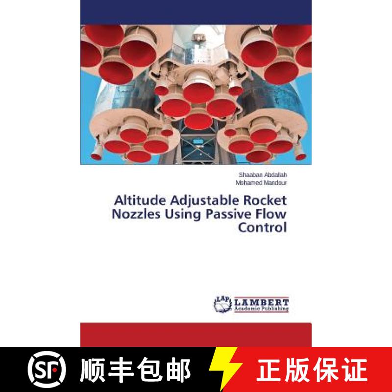 预订 Altitude Adjustable Rocket Nozzles Using Passive Flow Control [9783659645228]