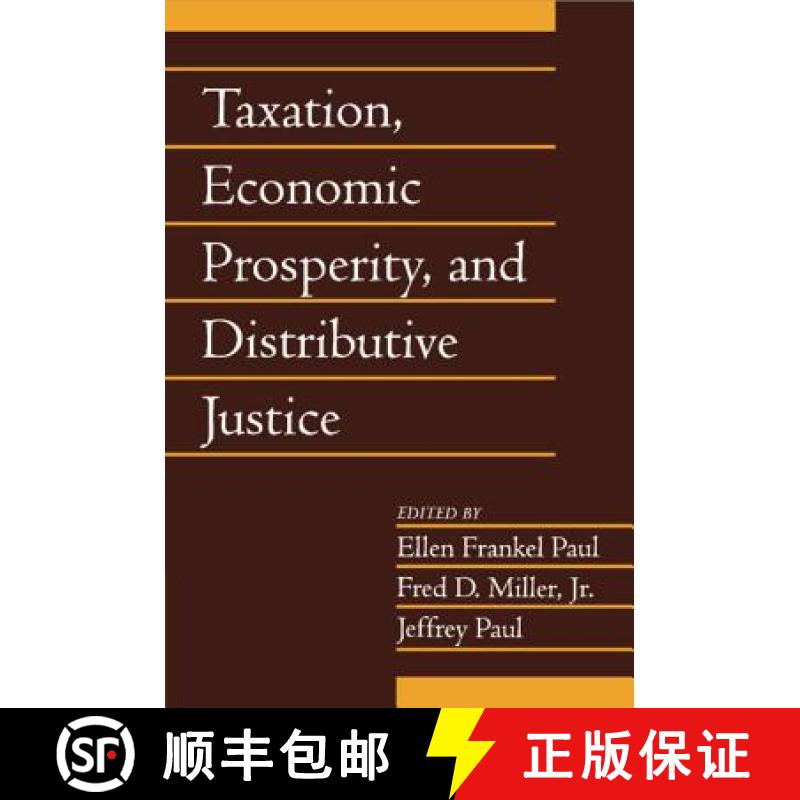 预订 Taxation, Economic Prosperity, and Distributive Justice: Volume 23, Part 2 [9780521685993]