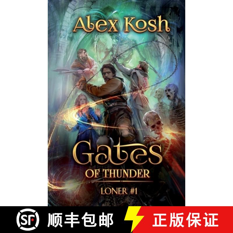 【3-4周达】Gates of Thunder (Loner Book #1): LitRPG Series [9788076194601]