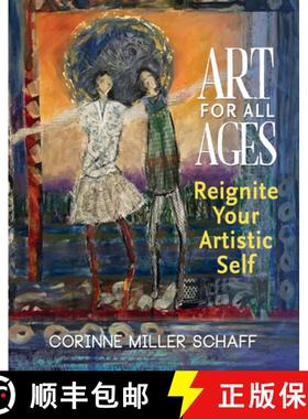预订 Art for All Ages: Reignite Your Artistic Self [9781970107036]