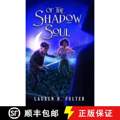 【3-4周达】Of The Shadow Soul (Book Three of The Unanswered Questions Series) [9781736114643]