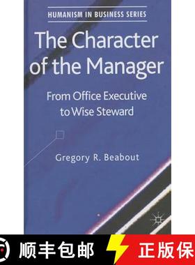【3-4周达】The Character of the Manager: From Office Executive to Wise Steward [9781137304056]