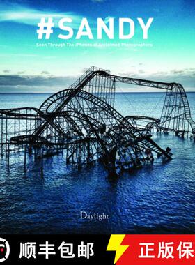 【3-4周达】#Sandy : Seen Through the iPhones of Acclaimed Photographers [9780988983175]