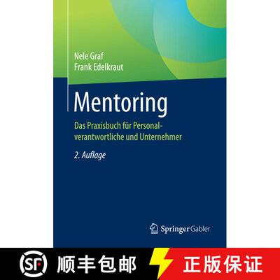 【3-4周达】Mentoring : Das Praxisbuch für Personalverantwortliche und Unternehmer (2., akt. und erw.... [9783658151089]