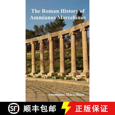 【3-4周达】The Roman History of Ammianus Marcellinus During the Reigns of the Emperors [9781849023450]