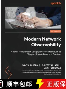 预订 Modern Network Observability: A hands-on approach using open source tools such as Telegraf, Prom... [9781835081068]