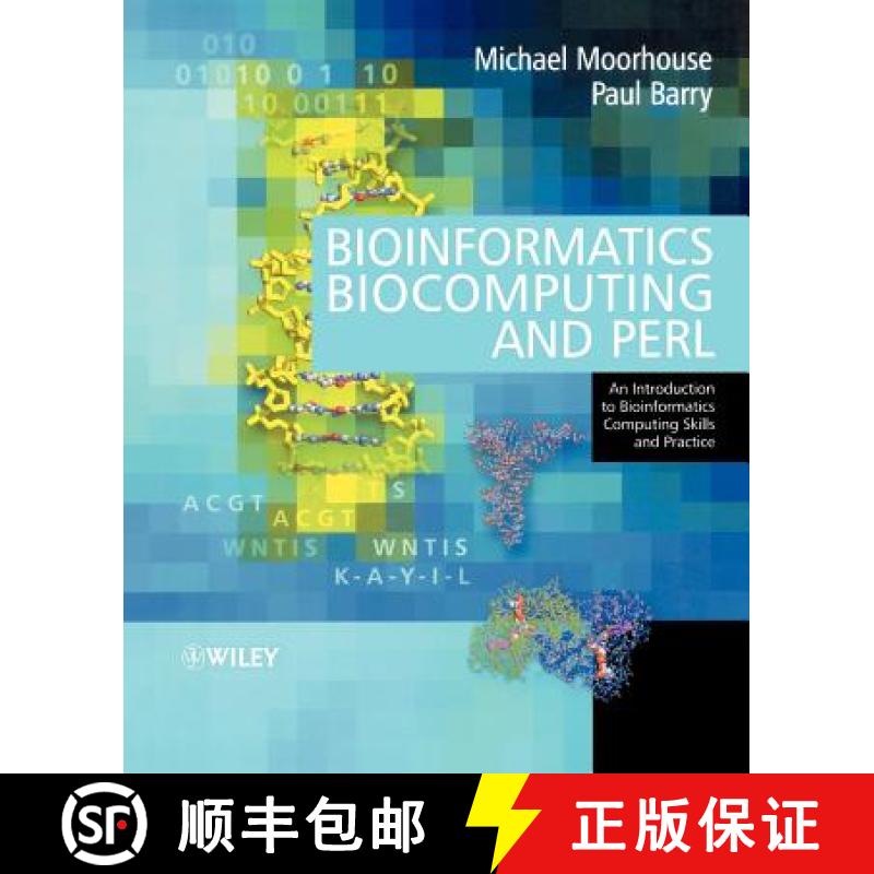 【4周达】Bioinformatics, Biocomputing And Perl - An Introduction To Bioinformatics Computing Skills A... [9780470853313]