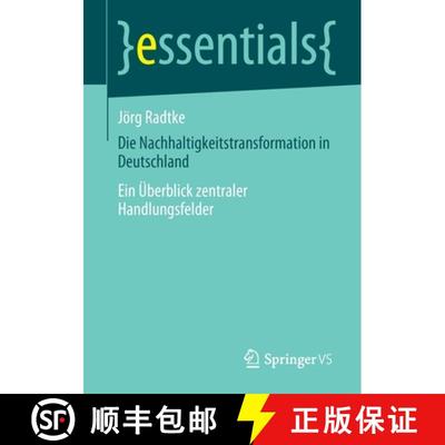 【3-4周达】Die Nachhaltigkeitstransformation in Deutschland : Ein Überblick zentraler Handlungsfelder [9783658352295]