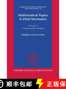 【3-4周达】Mathematical Topics in Fluid Mechanics: Volume 2: Compressible Models [9780198514886]