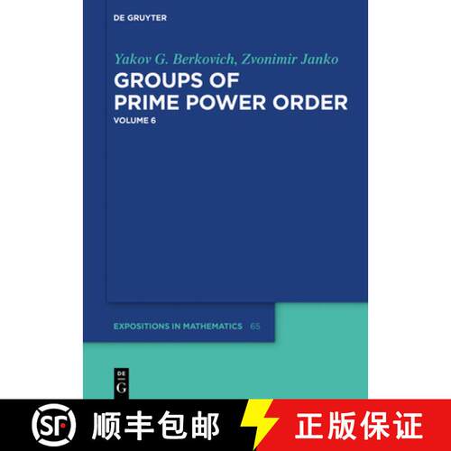 【3-4周达】精装 Yakov Berkovich; Zvonimir Janko: Groups of Prime Power Order. Volume 6 [9783110530971]