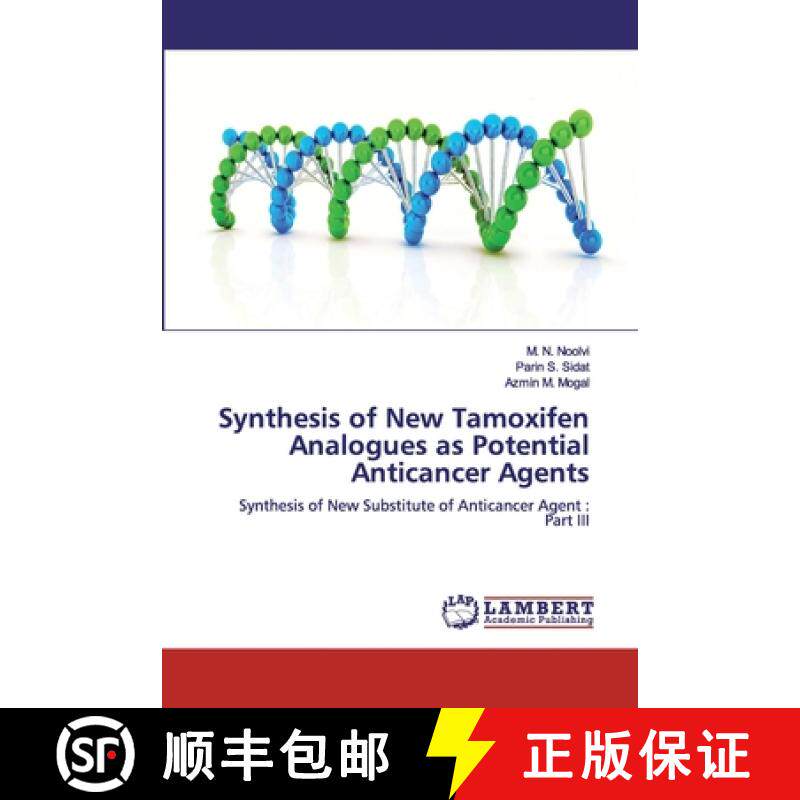 预订 Synthesis of New Tamoxifen Analogues as Potential Anticancer Agents [9786200303639]