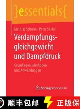 【3-4周达】Verdampfungsgleichgewicht und Dampfdruck : Grundlagen, Methoden und Anwendungen (1. Aufl. ... [9783658198626]