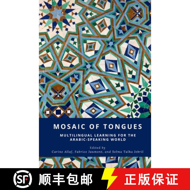 【3-4周达】Mosaic of Tongues: Multilingual Learning for the Arabic-Speaking World [9781636073606]