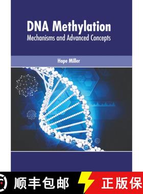 预订 DNA Methylation: Mechanisms and Advanced Concepts [9781639272488]