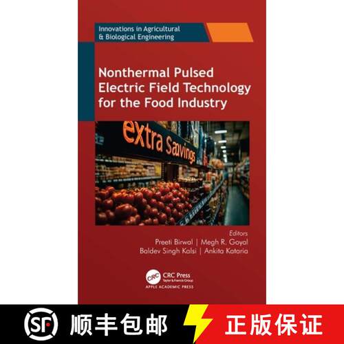 【3-4周达】精装 Nonthermal Pulsed Electric Field Technology for the Food Industry [9781774918869]