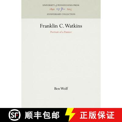 【3-4周达】Franklin C. Watkins: Portrait of a Painter [9781512821345]