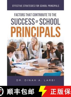 【3-4周达】Factors that Contribute to the Success of Secondary School Principals: Effective Strategie... [9781643673806]