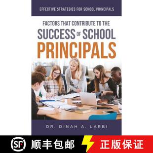 预订 Factors that Contribute to the Success of Secondary School Principals: Effective Strategies for ... [9781643673806]