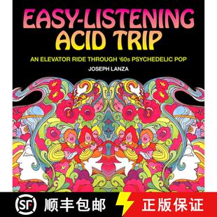 Listening Easy Psychedelic 9781627310956 Sixties Acid 4周达 Ride Elevator Trip Pop Through