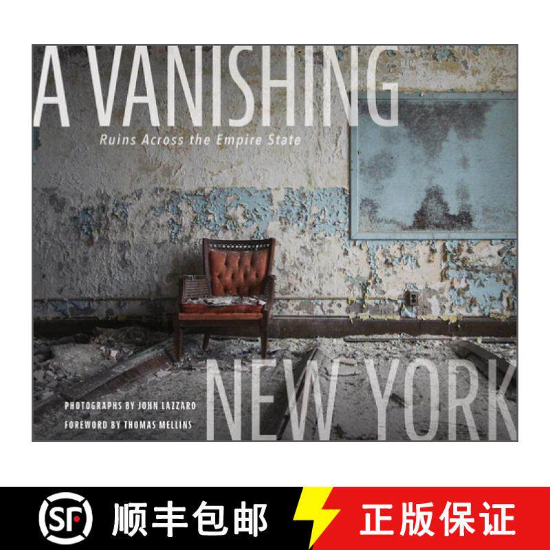 【3-4周达】Vanishing New York: Ruins across the Empire State: Ruins across the Empire State [9780764363580]