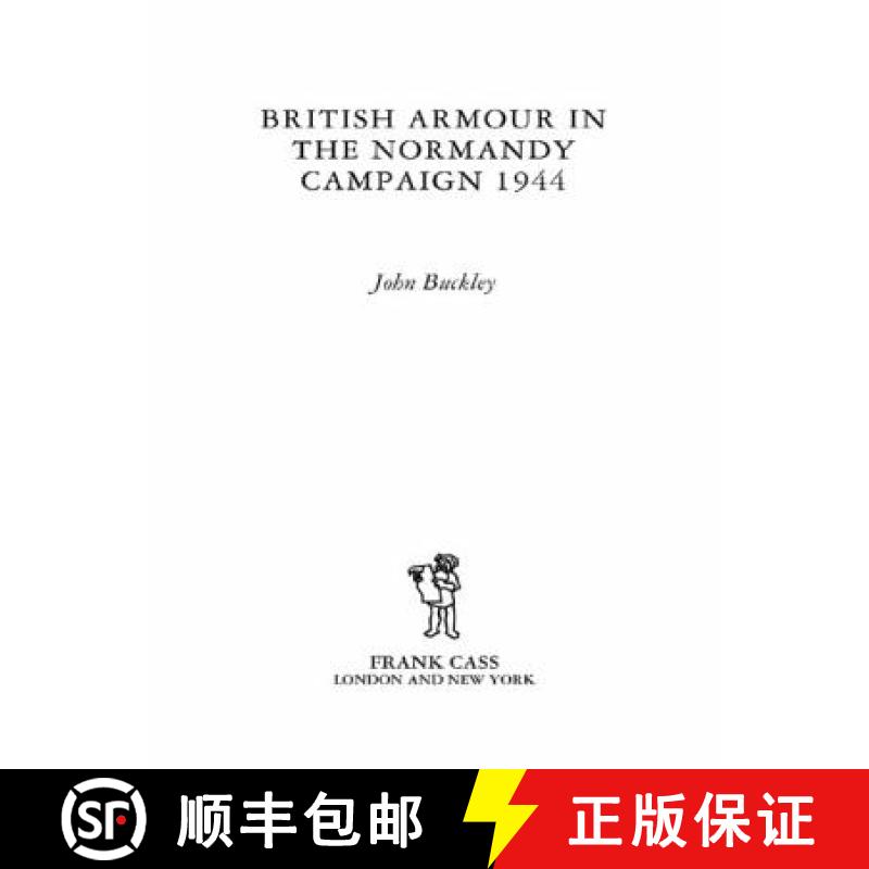 【3-4周达】British Armour in the Normandy Campaign 1944 [9780415407731]