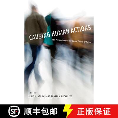 【3-4周达】Causing Human Actions: New Perspectives on the Causal Theory of Action [9780262514767]