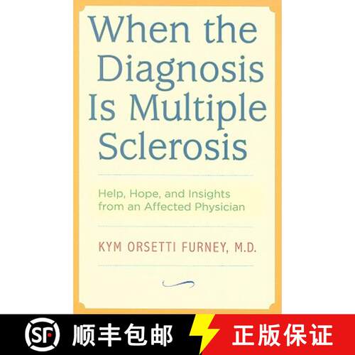 【3-4周达】When the Diagnosis Is Multiple Sclerosis – Help, Hope, and Insights from an Affected Phys... [9780801893926]